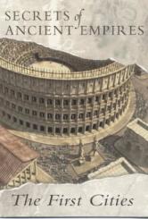 Таємниці древніх цивілізацій: Перші міста