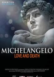 Микеланджело: Любовь и Смерть (Фильм-выставка)