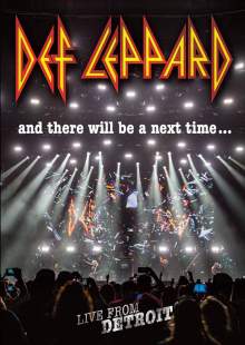 Def Leppard: And There Will Be a Next Time - Live in Detroit