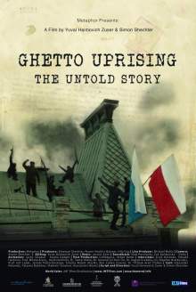 Ghetto Uprising: The Untold Story